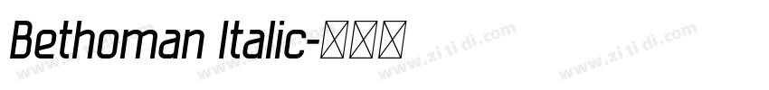 Bethoman Italic字体转换
